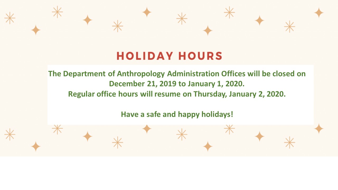 Office Holiday Hours Department of Anthropology